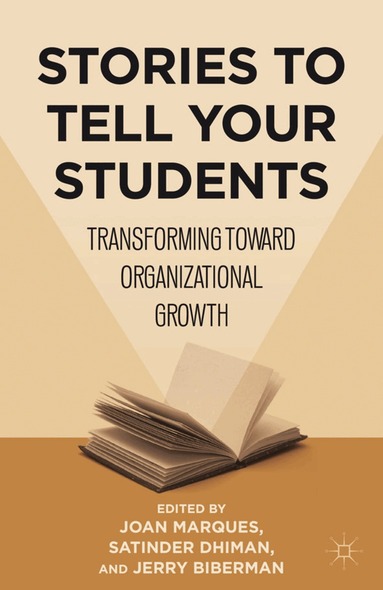 Joan Marques, Satinder Dhiman, Jerry Biberman, Joan Marques, Satinder Dhiman - Stories to Tell Your Students, Inbunden