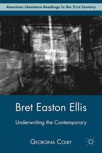 bokomslag Bret Easton Ellis
