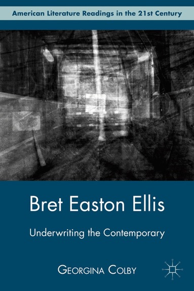 G. Colby - Bret Easton Ellis, Inbunden