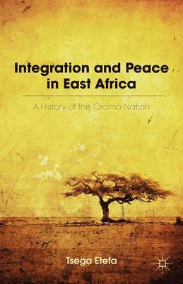 bokomslag Integration and Peace in East Africa