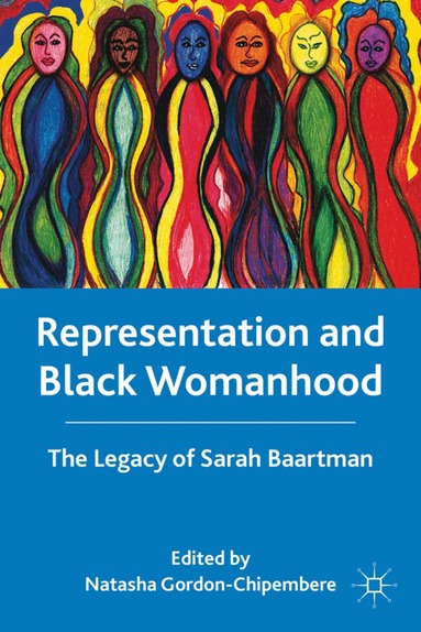 N. Gordon-Chipembere - Representation and Black Womanhood, Inbunden