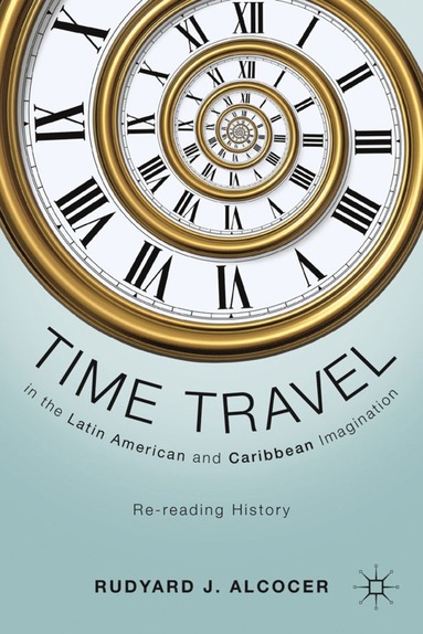 bokomslag Time Travel in the Latin American and Caribbean Imagination