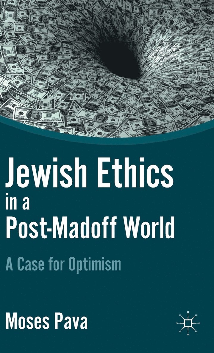 Jewish Ethics in a Post-Madoff World 1