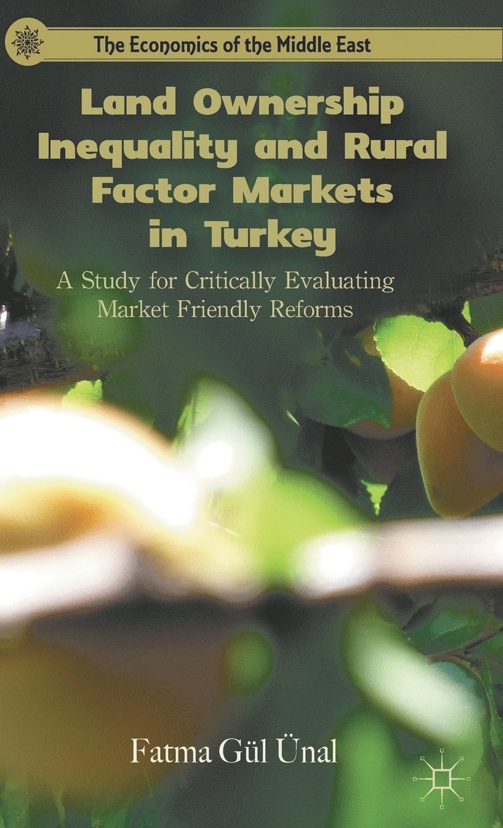 Land Ownership Inequality and Rural Factor Markets in Turkey 1