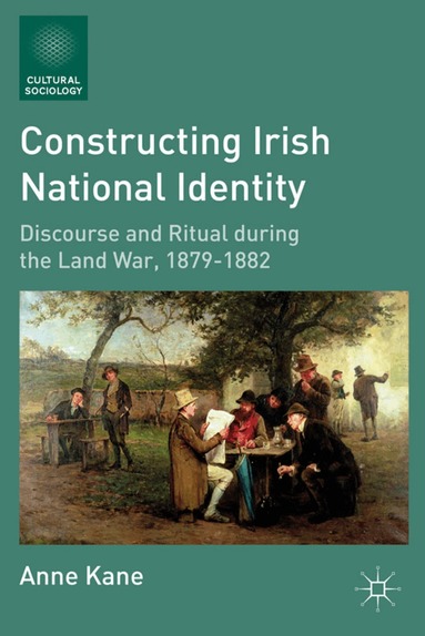 A. Kane - Constructing Irish National Identity, Inbunden