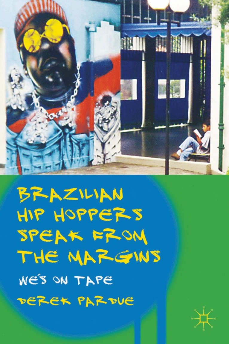 Brazilian Hip Hoppers Speak from the Margins 1