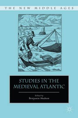 Studies in the Medieval Atlantic 1