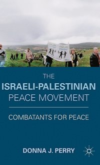 bokomslag The Israeli-Palestinian Peace Movement