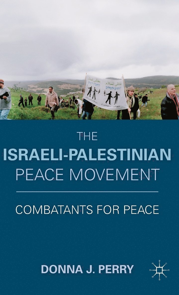 D. Perry, Donna Perry - Israeli-Palestinian Peace Movement, Inbunden