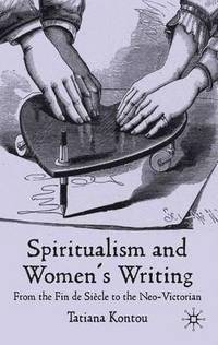 bokomslag Spiritualism and Women's Writing