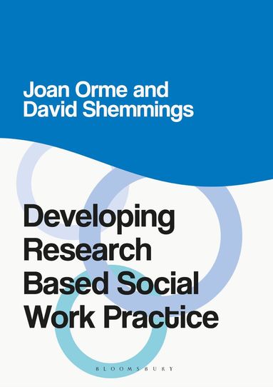 Joan Orme, David Shemmings - Developing Research Based Social Work Practice, Häftad