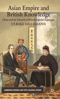 bokomslag Asian Empire and British Knowledge