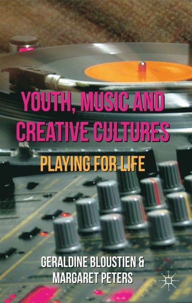 bokomslag Youth, Music and Creative Cultures