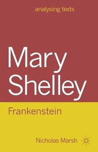 bokomslag Mary Shelley: Frankenstein