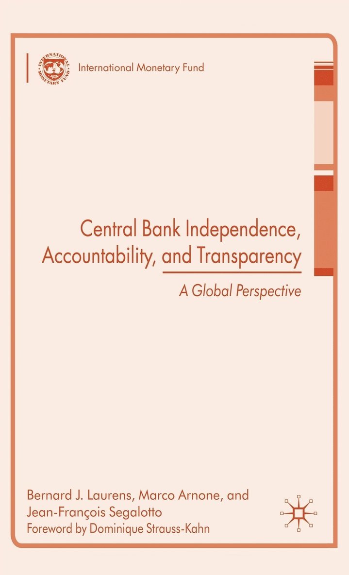 Central Bank Independence, Accountability, and Transparency 1