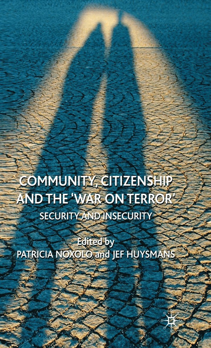 Community, Citizenship and the 'War on Terror' 1