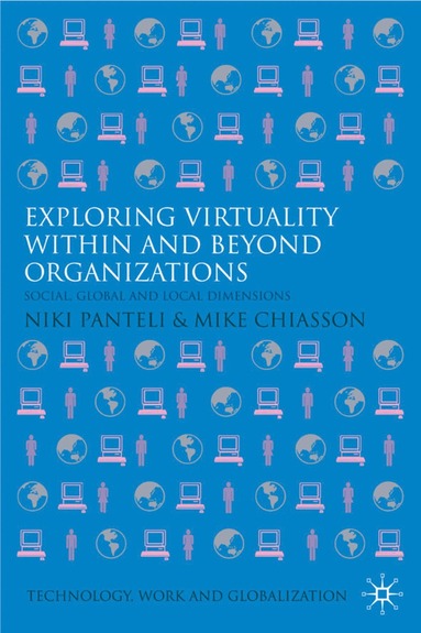 bokomslag Exploring Virtuality Within and Beyond Organizations