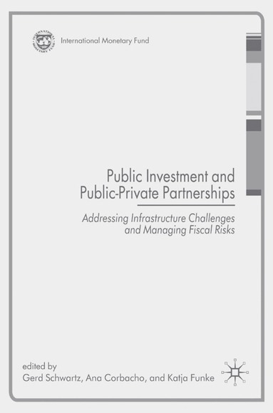 G. Schwartz, A. Corbacho, K. Funke - Public Investment and Public-Private Partnerships, Inbunden