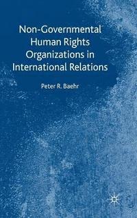 bokomslag Non-Governmental Human Rights Organizations in International Relations