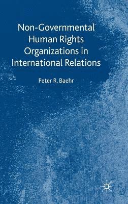 Non-Governmental Human Rights Organizations in International Relations 1