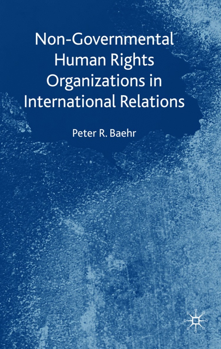 Non-Governmental Human Rights Organizations in International Relations 1