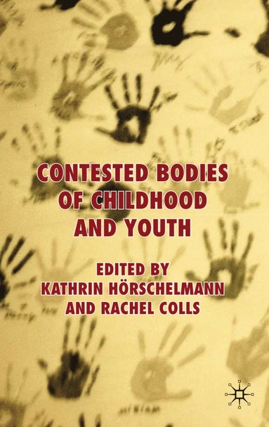 bokomslag Contested Bodies of Childhood and Youth