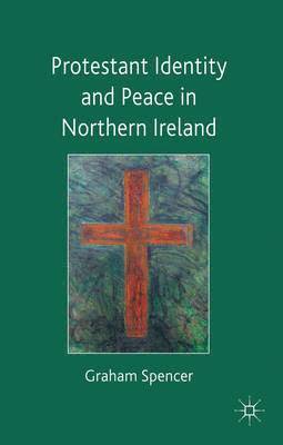 bokomslag Protestant Identity and Peace in Northern Ireland