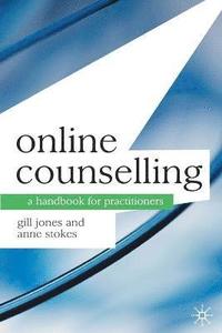 bokomslag Online Counselling: A Handbook for Practitioners