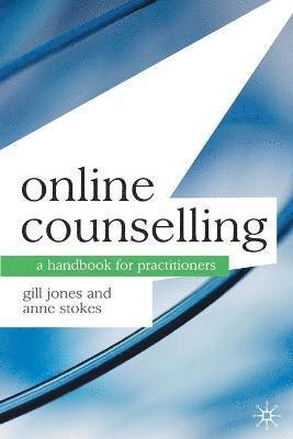 bokomslag Online Counselling: A Handbook for Practitioners