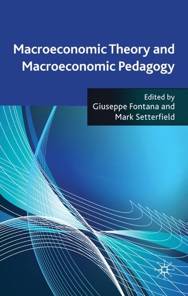 bokomslag Macroeconomic Theory and Macroeconomic Pedagogy