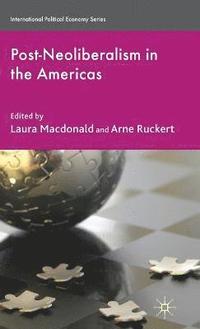 bokomslag Post-Neoliberalism in the Americas