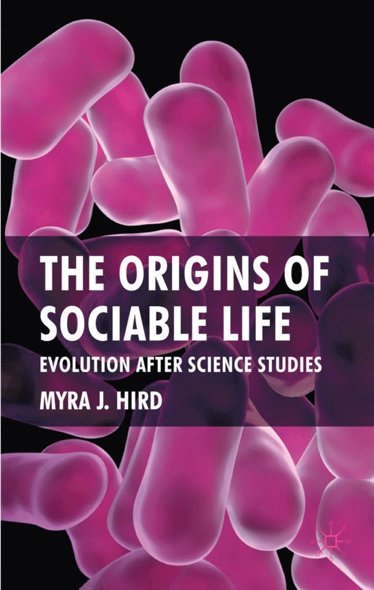 Origins of Sociable Life: Evolution After Science Studies