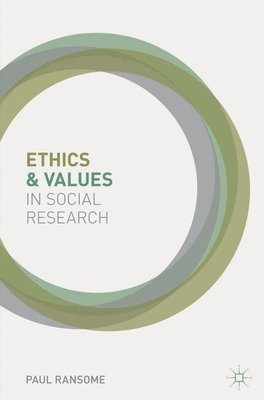 Ethics and Values in Social Research 1