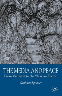 bokomslag The Media and Peace