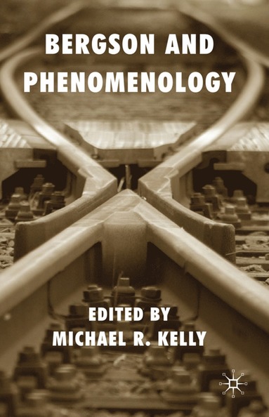 bokomslag Bergson and Phenomenology