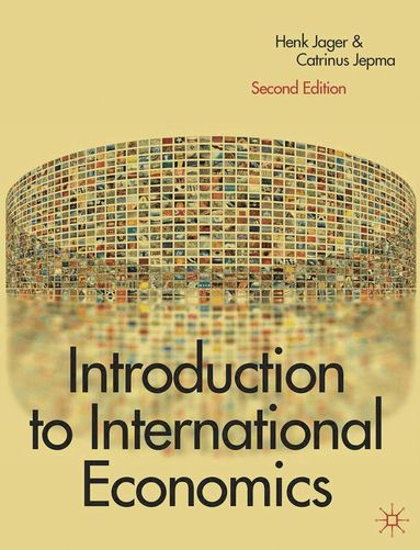 Henk Jager, Catrinus Jepma - Introduction to International Economics, Häftad
