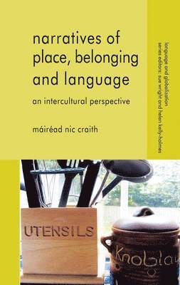 Narratives of Place, Belonging and Language 1