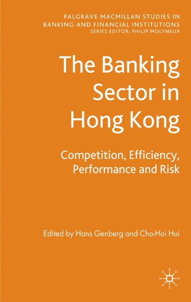H. Genberg, C. Hui - Banking Sector In Hong Kong, Inbunden