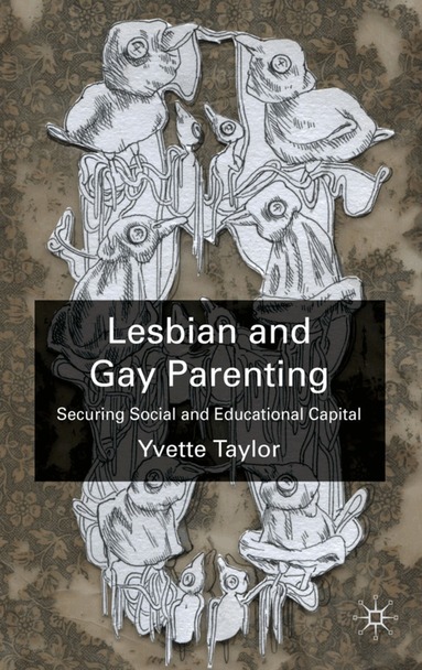 Y. Taylor - Lesbian and Gay Parenting, Inbunden