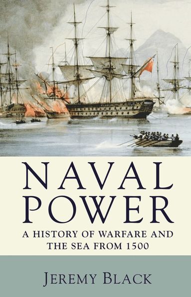 Jeremy Black - Naval Power, Häftad