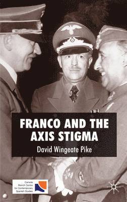 D. Pike, Professor Pike, David Wingeate - Franco and the Axis Stigma, Inbunden