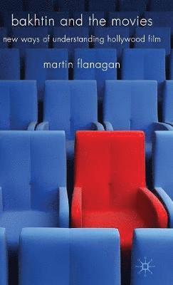 Bakhtin and the Movies 1