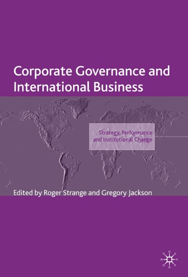 R. Strange, G. Jackson - Corporate Governance and International Business, Inbunden
