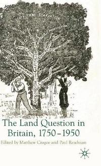 bokomslag The Land Question in Britain, 1750-1950