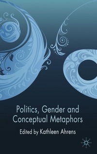 bokomslag Politics, Gender and Conceptual Metaphors