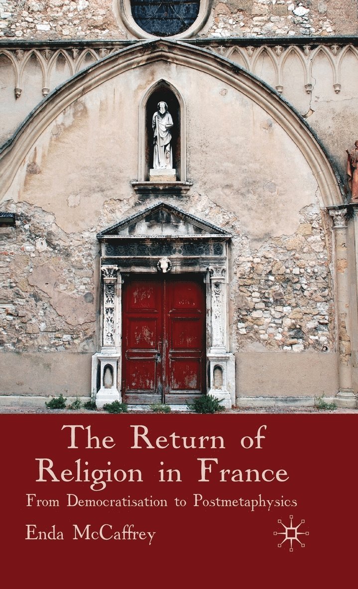 E. McCaffrey, Enda McCaffrey - Return of Religion in France, Inbunden