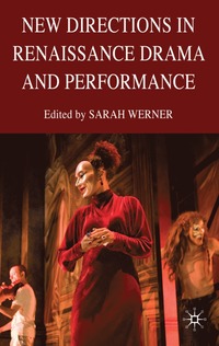 bokomslag New Directions in Renaissance Drama and Performance Studies