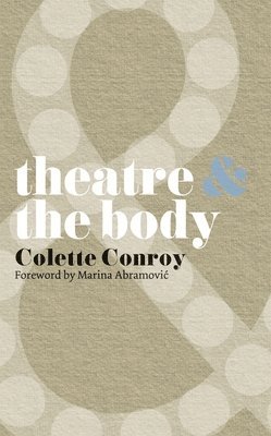 bokomslag Theatre & the Body