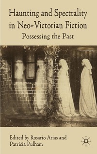 bokomslag Haunting and Spectrality in Neo-Victorian Fiction