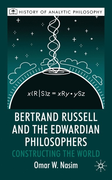 bokomslag Bertrand Russell and the Edwardian Philosophers